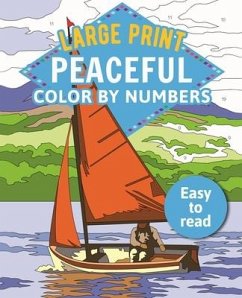 Large Print Peaceful Color by Numbers: Easy to Read - Woodroffe, David