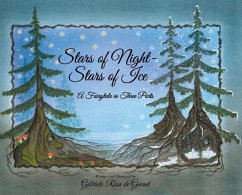 Stars of Night- Stars of Ice: A Fairytale in Three Parts - de Ginant, Gabriele Rose