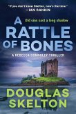 A Rattle of Bones: A Rebecca Connolly Thriller