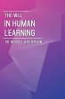 The Will In Human Learning - Bild 1