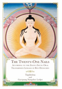The Twenty-One Nails - Brown, Daniel P.; Gyerpung Nangzher Lodpo; Tapihritsa