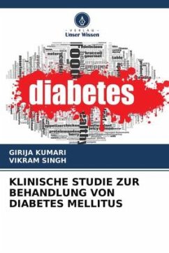 KLINISCHE STUDIE ZUR BEHANDLUNG VON DIABETES MELLITUS - KUMARI, GIRIJA;Singh, Vikram