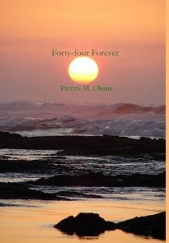 Forty-four Forever - Ohana, Patrick M.