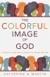 The Colorful Image of God: A White... - Bild 1