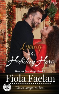 Loving Her Holiday Hero - Faelan, Fiola