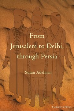 From Jerusalem to Delhi, through Persia - Adelman, Susan
