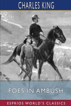 Foes in Ambush (Esprios Classics) - King, Charles