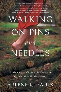 Walking on Pins and Needles - Faulk, Arlene K.