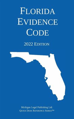 Florida Evidence Code; 2022 Edition - Michigan Legal Publishing Ltd.