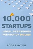 10,000 Startups: Legal Strategies for Startup Success
