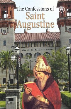 The Confessions of St. Augustine - Augustine, Saint