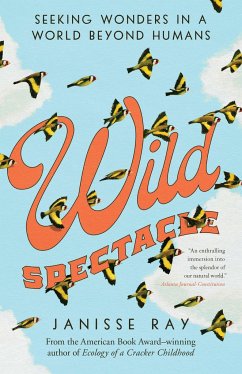 Wild Spectacle - Ray, Janisse