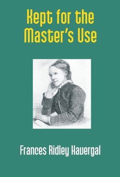 Kept for the Master's Use - Ridley, Frances Havergal