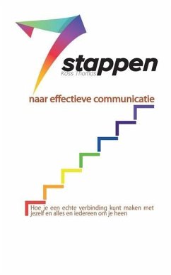 7stappen Naar Effectieve Communicatie (Dutch) - Thomas, Kass