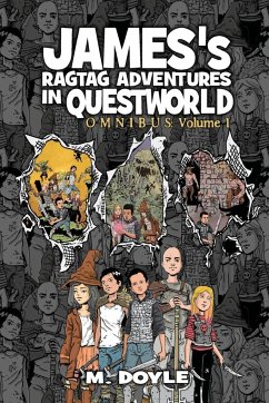 James's Ragtag Adventures in Questworld - Doyle, M.