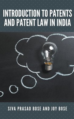 Introduction to Patents and Patent Law in India - Bose, Siva Prasad; Bose, Joy