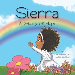 Sierra: A Story of Hope - Gearhart, Lou Ann; Sims, Kathie