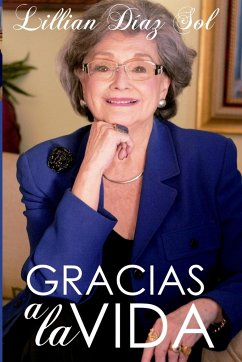 Gracias a la Vida - Sol, Lillian Diaz