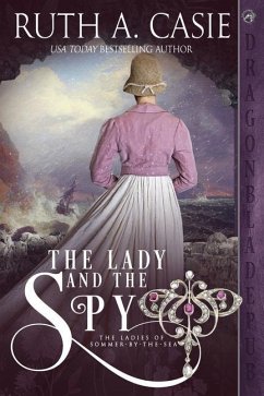 The Lady and the Spy - Casie, Ruth A.