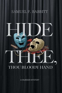 Hide Thee, Thou Bloody Hand - Babbitt, Samuel F.