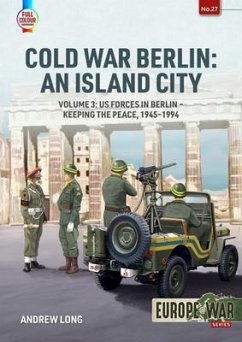 Cold War Berlin: An Island City - Long, Andrew