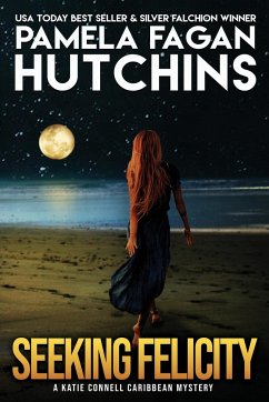 Seeking Felicity (A Katie Connell Caribbean Mystery) - Hutchins, Pamela Fagan
