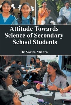 Attitude Towards Science of Secondary School Students - Mishra, Savita