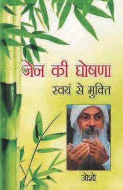 Zen Ki Ghoshna - Osho, Swami Gyanbhed