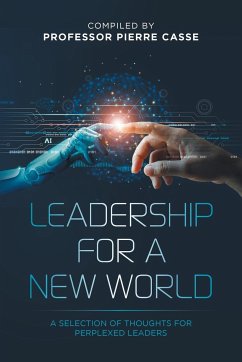 Leadership for a New World - Casse, Pierre