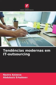 Tendências modernas em IT-outsourcing - Azizova, Nazira;Erkaboev, Abdulaziz