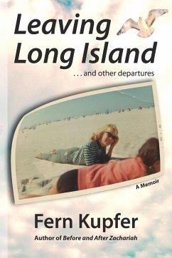 Leaving Long Island ...and Other Departures - Kupfer, Fern