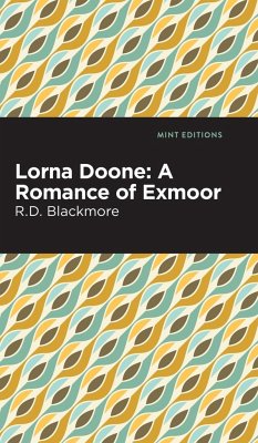 Lorna Doone - Blackmore, Richard Doddridge