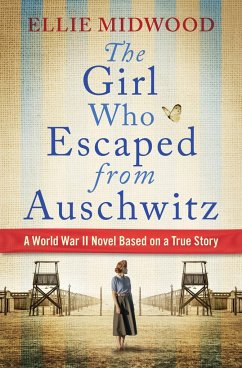 The Girl Who Escaped from Auschwitz - Midwood, Ellie