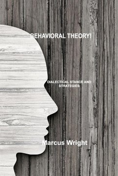 Behavioral Theory: Dialectical Stance and Strategies - Wright, Marcus