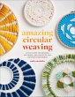 Amazing Circular Weaving - Bild 1