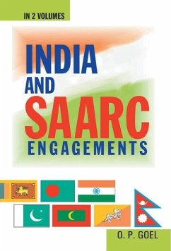 India and Saarc Engagements: V. 2 - Goel, O P India and Saarc Engagements: V. 2 - Goel, O P
