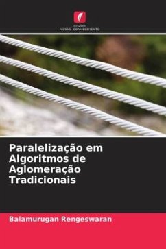 Paralelização em Algoritmos de Aglomeração Tradicionais - Rengeswaran, Balamurugan