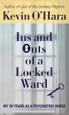 Ins and Outs of a Locked Ward: My 30 Years as a Psychiatric Nurse