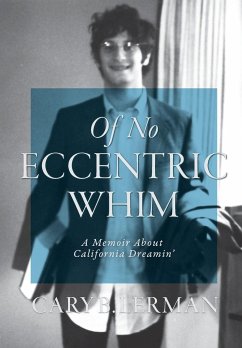 Of No Eccentric Whim - Lerman, Cary B.