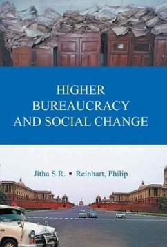Higher Bureaucracy And Social Change - Jitha, Sr Sr