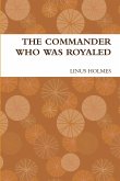 The Commander Who Was Royaled