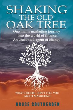 SHAKING THE OLD OAK TREE - Southerden, Bruce William