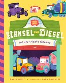 Hansel and Diesel and the Witch's Factory