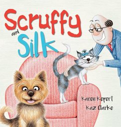 Scruffy and Silk - Kepert, Karen Louise
