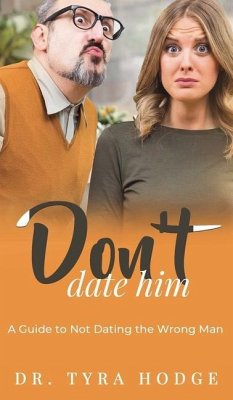 Don't Date Him - Hodge, Tyra