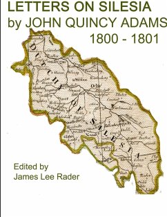 LETTERS ON SILESIA by JOHN QUINCY ADAMS 1801 - Rader, James L