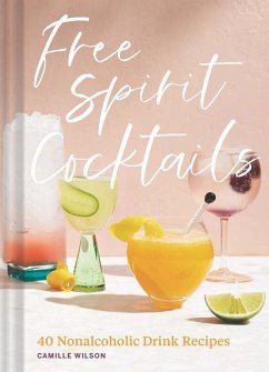 Free Spirit Cocktails - Wilson, Camille