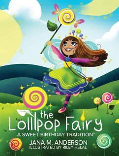 The Lollipop Fairy, A Sweet Birthday Tradition - Anderson, Jana