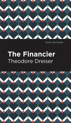 The Financier - Dreiser, Theodore