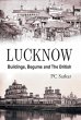 Lucknow: Buildings, Begums and the... - Bild 1